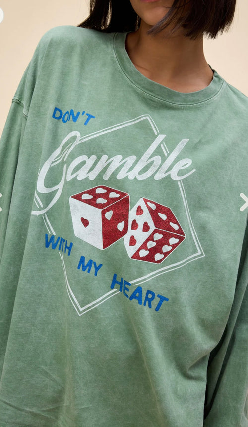 Don’t Gamble With My Heart Tee